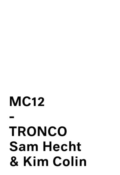 TRONCO SAM HECHT & KIM COLIN for MATTIAZZI