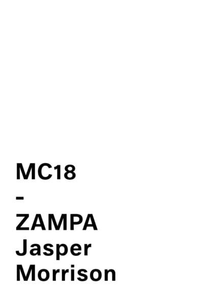 MC 18 ZAMPA by Jasper Morrison for Mattiazzi